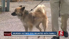 Family Reunites With Dog After Owner's Murder