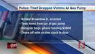 Police: Gas pump thief dragged victims with car